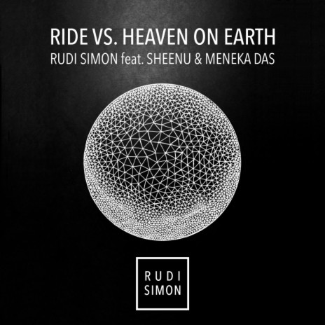 Ride Vs. Heaven On Earth (Nalestar Extended Remix) ft. Sheenu & Meneka Das | Boomplay Music