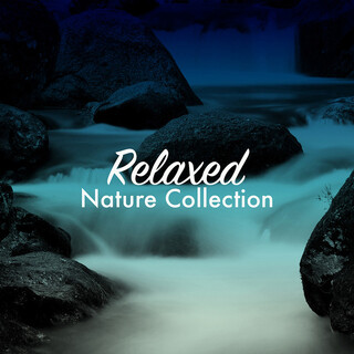 Relaxed Nature Collection