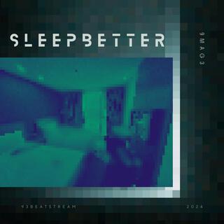 Sleep Better