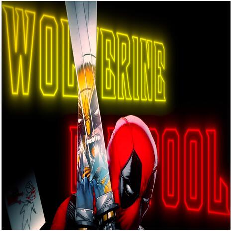 Wade & James (Deadpool & Wolverine) ft. Drip$tick | Boomplay Music