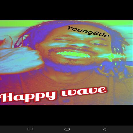 Happy Wave | Boomplay Music