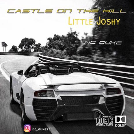 Castle on the hill by Little Joshy (Dance version) ft. Little Joshy | Boomplay Music