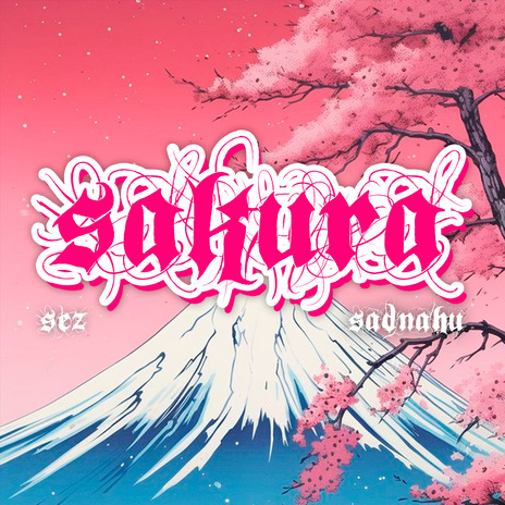 SAKURA ft. Sad Nahu | Boomplay Music