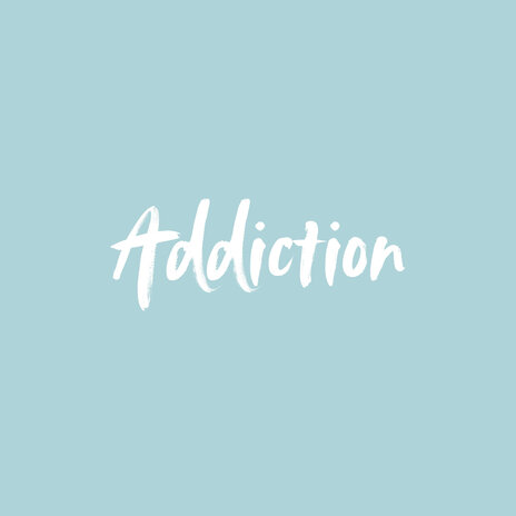 Addiction | Boomplay Music