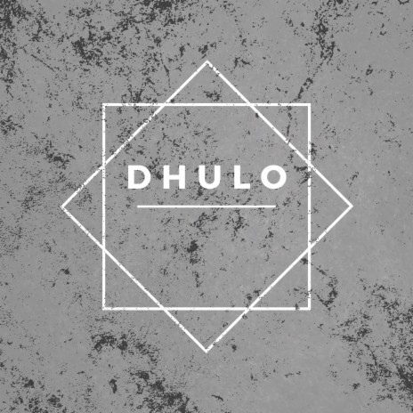 Dhulo Ho Dhulo | Boomplay Music