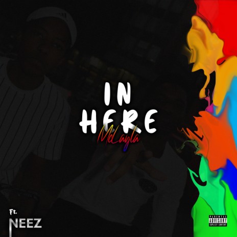 In Here ft. Neez | Boomplay Music