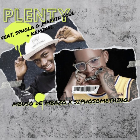 Plenty ft. Siphosomething, Sphola G, Kemixal & Marvin Soul | Boomplay Music