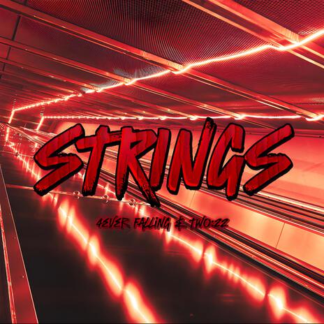 Strings ft. Two:22 | Boomplay Music