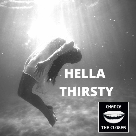 Hella Thirsty | Boomplay Music