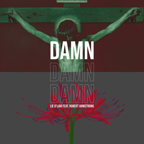 Damn ft. Robert Armstrong