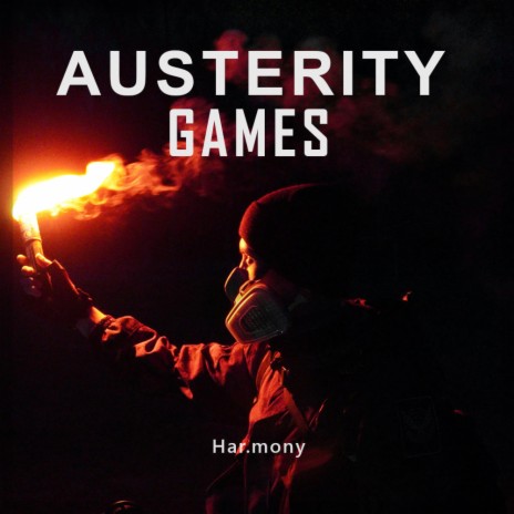 Austerity games | Boomplay Music