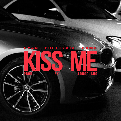 KISS ME ft. prettyXIX & da/md | Boomplay Music