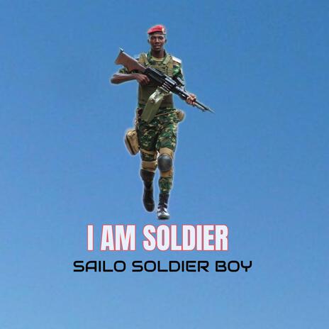 I Am Soldier | Boomplay Music