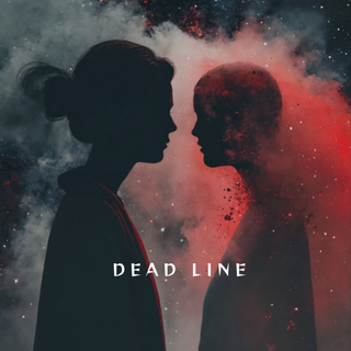 DEAD LINE