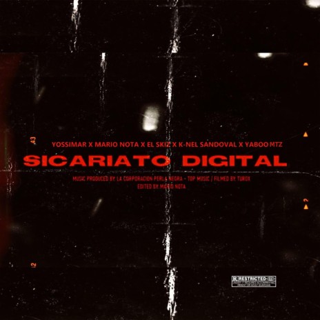 Sicariato Digital ft. Yossimar, El Skiz, K-Nel Sandoval, Mario Nota & Shakaboy | Boomplay Music