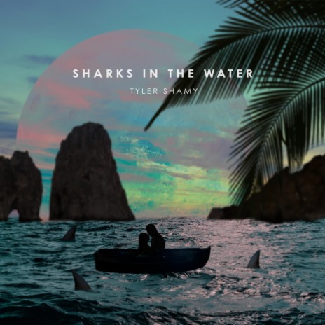 Sharks in the Water | Boomplay Music