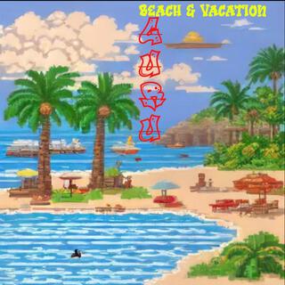 Beach & Vacation