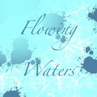 Flowing Waters