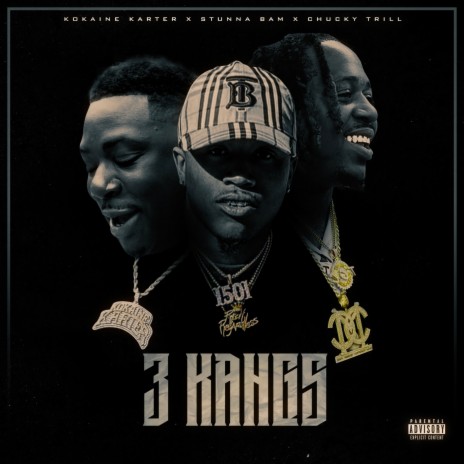 3 Kangs ft. Chucky Trill & Stunna Bam