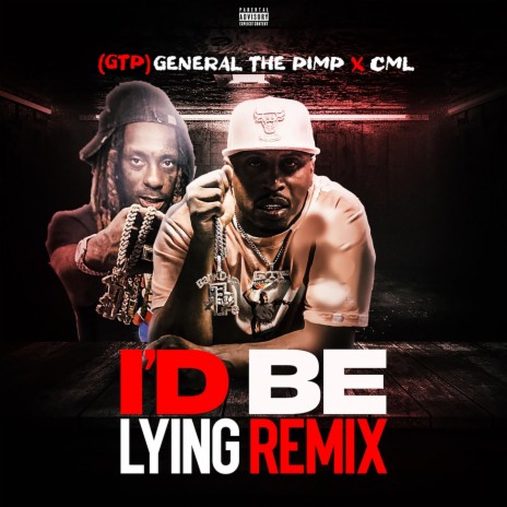 I’d Be Lying (Remix) [feat. C.M.L.] | Boomplay Music