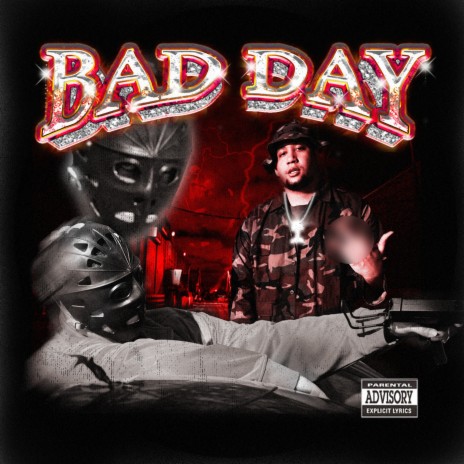 BAD DAY ft. Killer Mantis | Boomplay Music