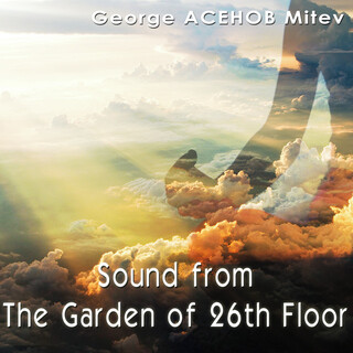 Sound from The Garden of 26th Floor