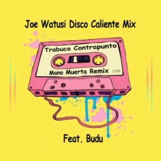 Mano Muerta (Joe Watusi Disco Caliente Mix)