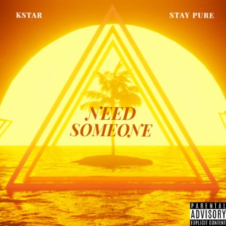 Need Someone ft. Stay Pure