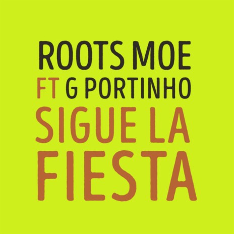 Sigue la Fiesta ft. G Portinho | Boomplay Music