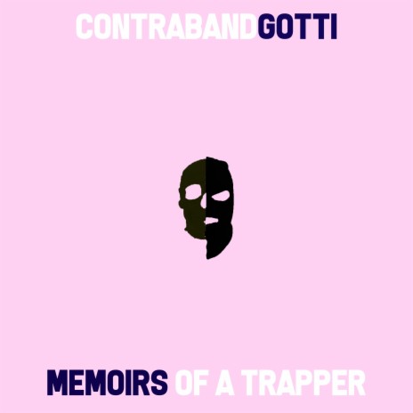 Memoirs of a Trapper | Boomplay Music