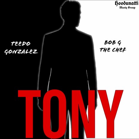Tony ft. Bob G the Chef