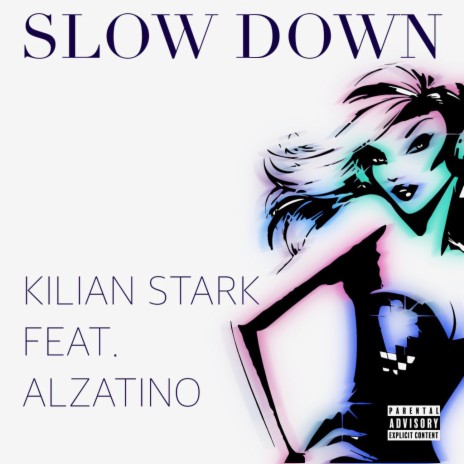 Slow Down ft. Alzatino | Boomplay Music