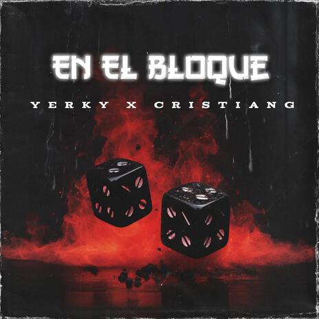 En El Bloque ft. CristianG | Boomplay Music