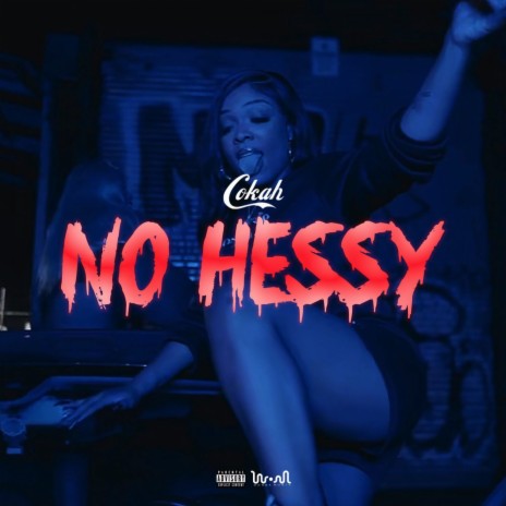 No Hessy | Boomplay Music