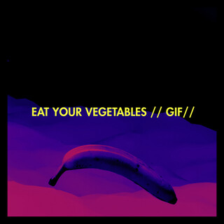 Eat Your Vegetables