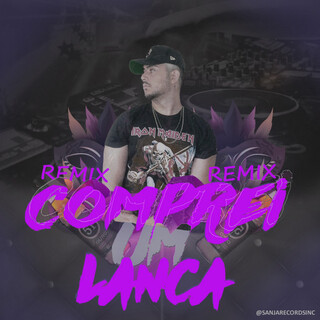 Comprei um Lança (Remix)