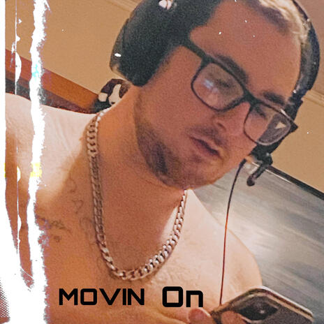 Movin On | Boomplay Music