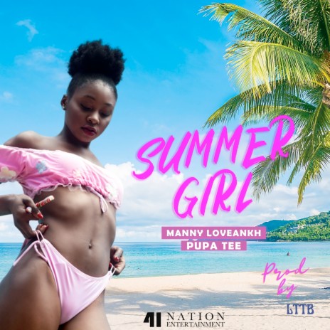 Summer Girl ft. Pupa Tee | Boomplay Music