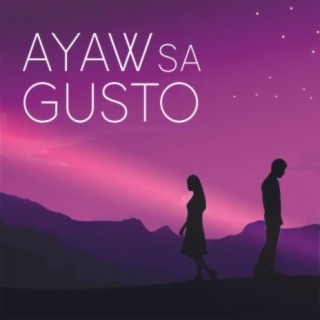 Ayaw Sa Gusto