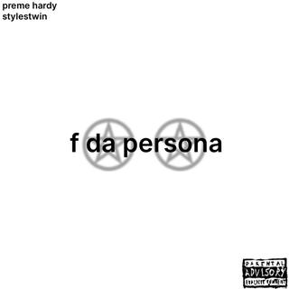 F Da Persona