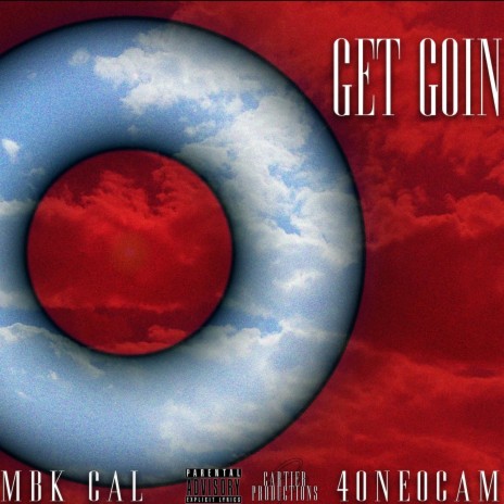Get Goin ft. 4one0cam | Boomplay Music