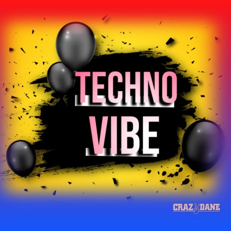 Techno Vibe | Boomplay Music