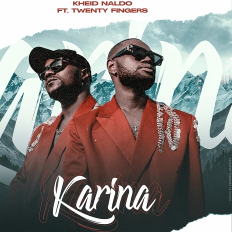 Karina ft. Twenty Fingers | Boomplay Music