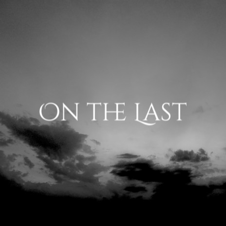 On the Last | Boomplay Music