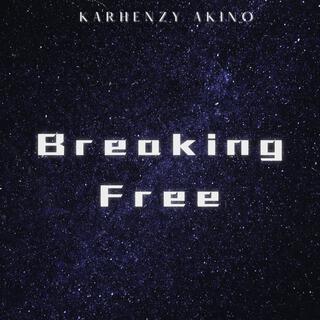 Breaking Free