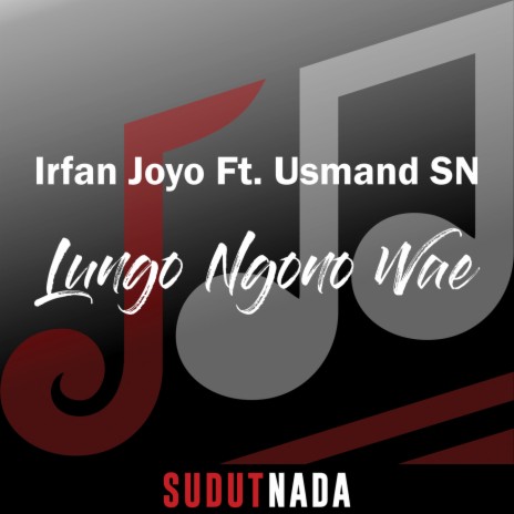 Lungo Ngono Wae ft. Irfan Joyo | Boomplay Music
