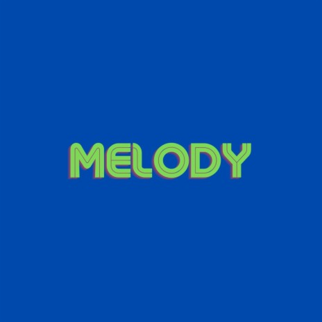 MELODY