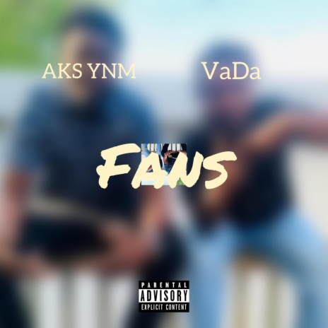 Fans ft. VaDa | Boomplay Music