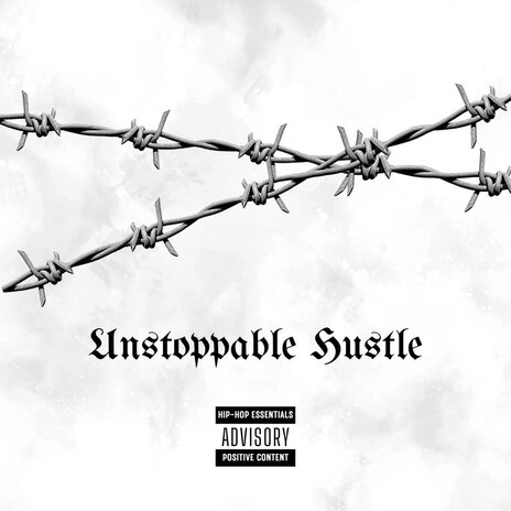 Unstoppable Hustle | Boomplay Music