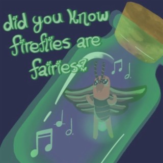 did you know fireflies are fairies?